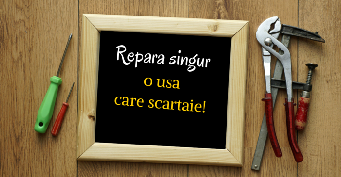 cums a repari o usa care scartaie